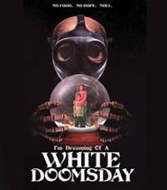 I’m Dreaming Of A White Doomsday (2017) Available November 8