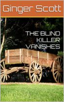 The Blind Killer Vanishes by Ginger Scott Available January 5