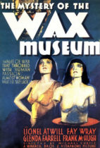 Horror History: Saturday, February 18, 1933: Mystery of the Wax Museum was released in theaters