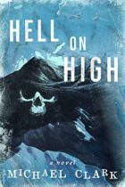 Hell on High by Michael Clark Available March 9
