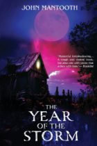 The Year of the Storm by John Mantooth Available March 9