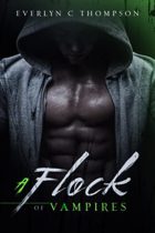 A Flock of Vampires by Everlyn Thompson Available March 10