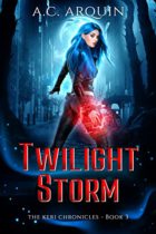 Twilight Storm (The Keri Chronicles Book 3) by A.C. Arquin Available March 10