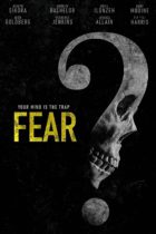 Fear (2023) Available April 25
