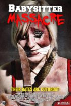 Horror History: Friday, April 12, 2013: Babysitter Massacre was released in theaters