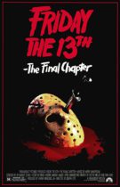 Horror History: Friday, April 13, 1984: Friday The 13th: The Final Chapter was released in theaters
