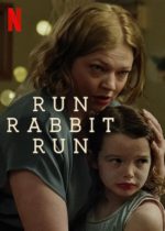 Wednesday, June 28, 2023: Run Rabbit Run Premieres Today on Netflix