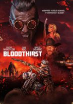 Tuesday, October 31, 2023: Bloodthirst Premieres Today on VOD
