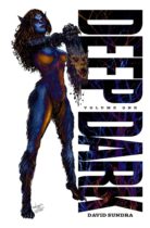 Deep Dark Available December 26