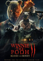 Tuesday, March 26, 2024: Winnie The Pooh: Blood and Honey 2 Premieres Today in Theaters