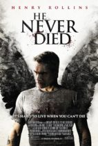 Horror History: Friday, December 18, 2015: He Never Died was released on Netflix