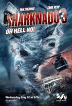 Horror History: Wednesday, July 22, 2015: Sharknado 3: Oh Hell No! premiered on Syfy