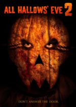 Horror History: Tuesday, October 6, 2015: All Hallows’ Eve 2 was released direct-to-video